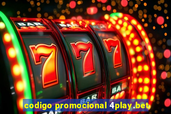 codigo promocional 4play.bet